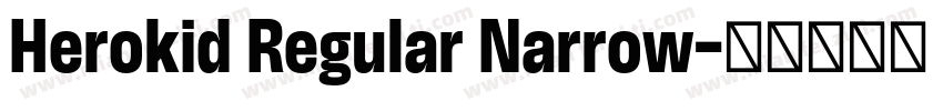 Herokid Regular Narrow字体转换